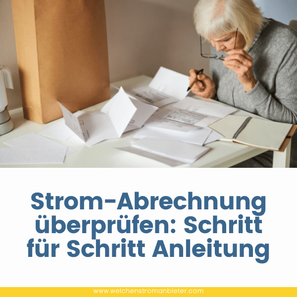 Strom-Abrechnung überprüfen: Schritt für Schritt Anleitung